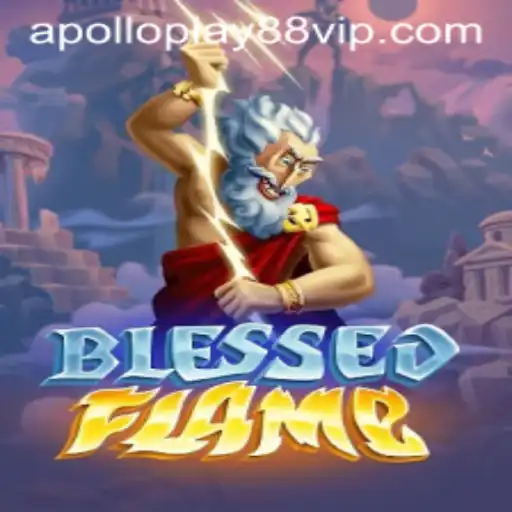 Exploring the Enchantment of BlessedFlame: A New Era in Gaming by Apolloplay88