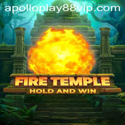 Exploring the Enchanting World of FireTemple via Apolloplay88