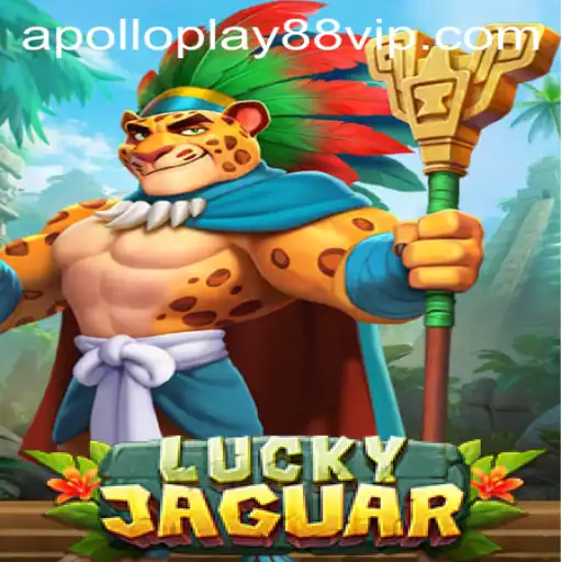 Exploring the Thrilling World of LuckyJaguar by Apolloplay88
