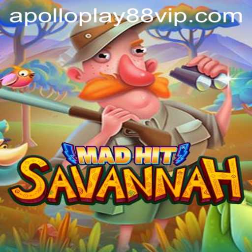 MadHitSavannah: Exploring the Exciting World of Apolloplay88