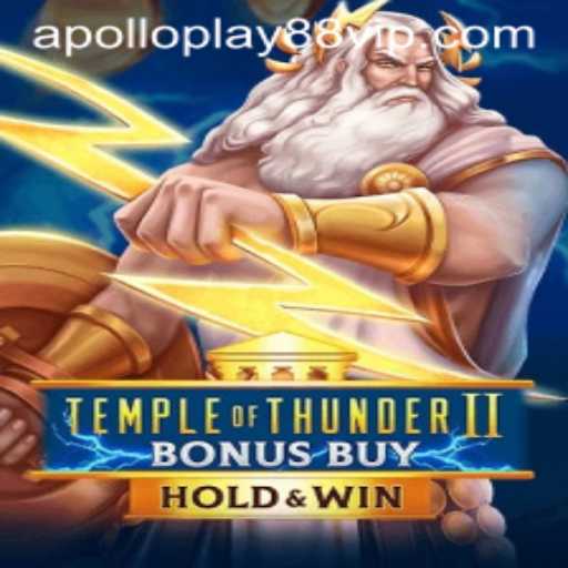 Unveiling TempleofThunderIIBonusBuy: A New Era in Gaming with Apolloplay88